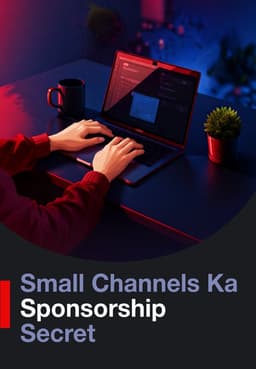 Small Channels Ka Sponsorship Secret