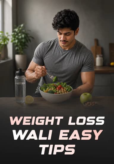 Weight Loss Wali Easy Tips