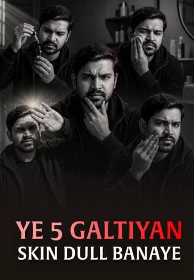 Ye 5 Galtiyan Skin Dull Banaye