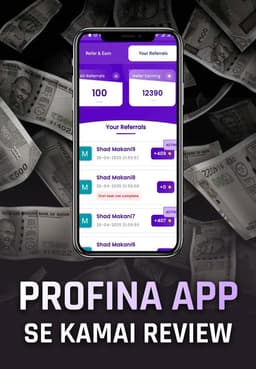 ProFina App Se Kamai Review