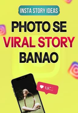 Photo Se Viral Story Banao
