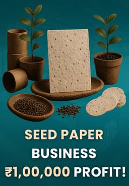 Seed Paper Business: ₹1,00,000 Profit!
