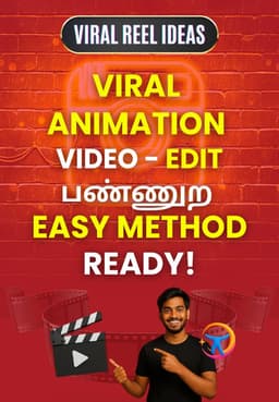 Viral Animation Video - Edit பண்ணுற Easy Method Ready!