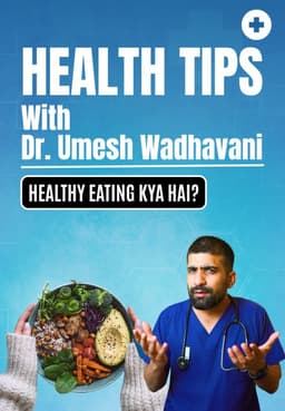Healthy Eating Kya Hai?