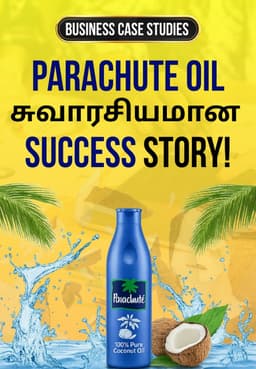 Parachute Oil-ன் சுவாரசியமான Success Story!