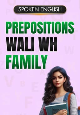 Prepositions Wali "wh Family"