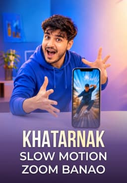 Khatarnak Slow Motion Zoom Banao