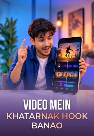 Video Mein Khatarnak Hook Banao