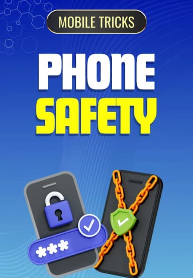 Mobile Tricks - Phone Safety