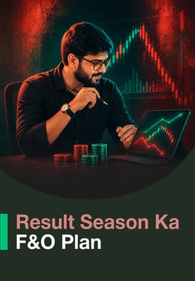 Result Season Ka F&O Plan