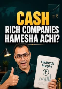 Cash Rich Companies Hamesha Achi?