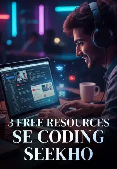 3 Free Resources Se Coding Seekho