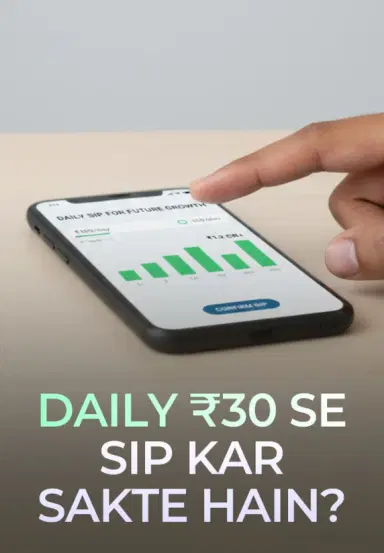 Daily ₹30 Se SIP Kar Sakte Hain?