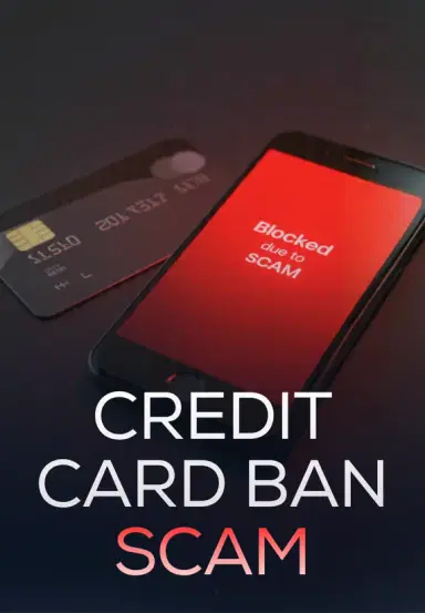 Credit Card Ban Scam