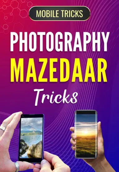 Photography Trick - Mobile Tricks