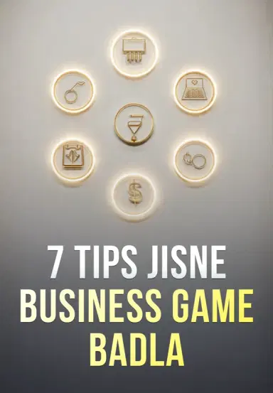 7 Tips Jisne Business Game Badla