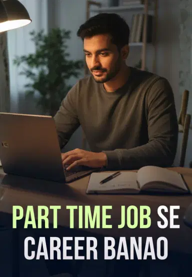 Part Time Job Se Career Banao