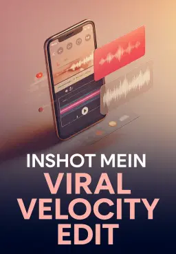 Inshot Mein Viral Velocity Edit