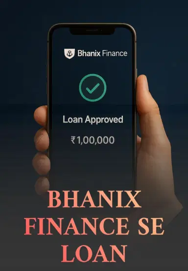 Bhanix Finance Se Loan