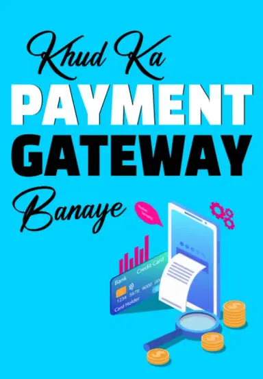 Banao Khud Ka Payment Gateway