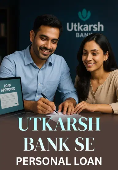 Utkarsh Bank Se Personal Loan