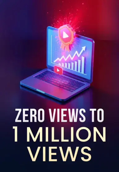Zero Views To 1 Million Views