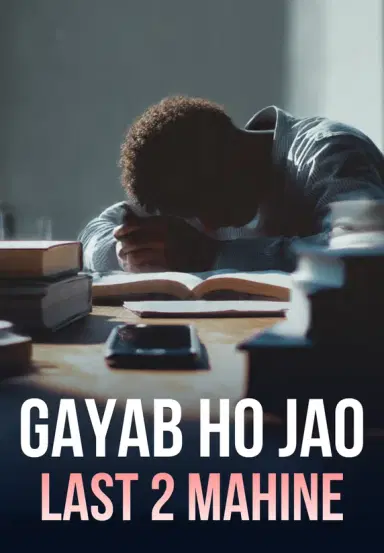 Gayab Ho Jao-Last 2 Mahine