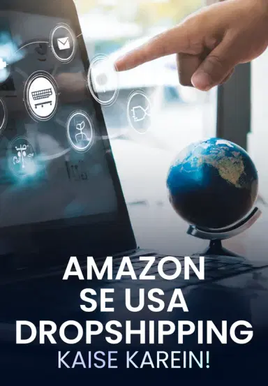 Amazon Se USA Dropshipping Kaise Karein!