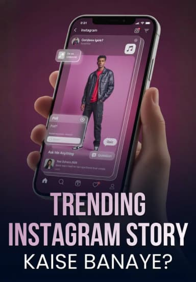 Trending Instagram Story Kaise Banaye?