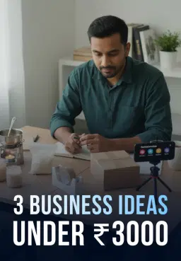 3 Business Ideas Under ₹3000