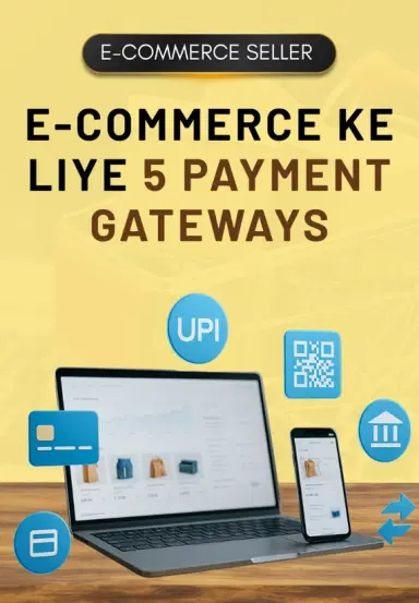 E-commerce Ke Liye 5 Payment Gateways