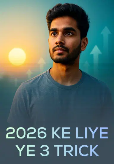 2026 Ke Liye Ye 3 Trick