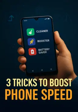3 Tricks To Boost Phone Speed