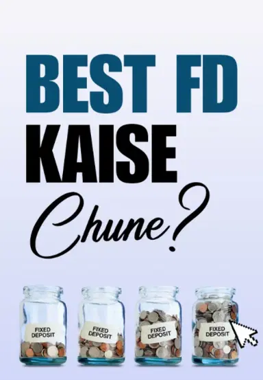 Best FD Kaise Chune?
