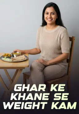 Ghar Ke Khane Se Weight Kam