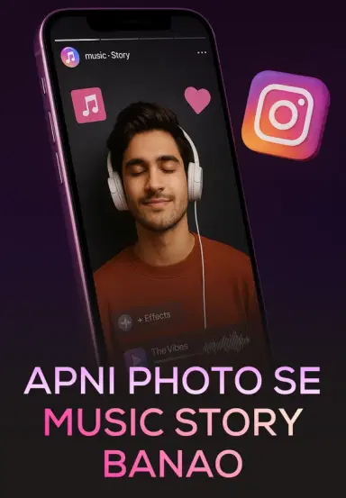Apni Photo Se Music Story Banao