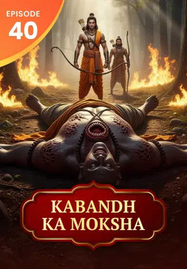 E40. Kabandh Ka Moksha
