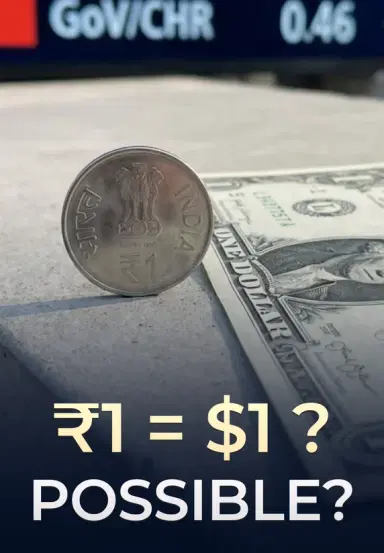 ₹1 = $1 : Possible?