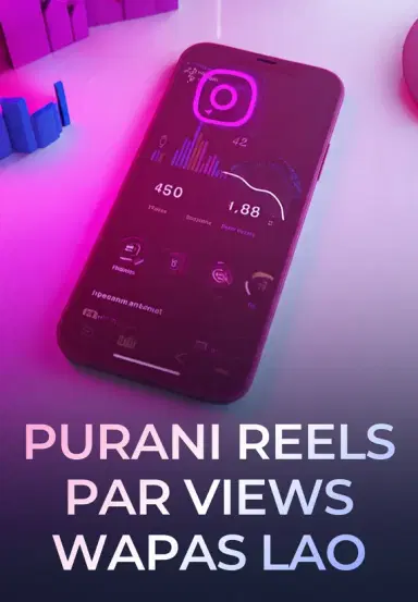Purani Reels Par Views Wapas Lao