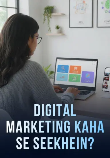 Digital Marketing Kaha Se Seekhein?