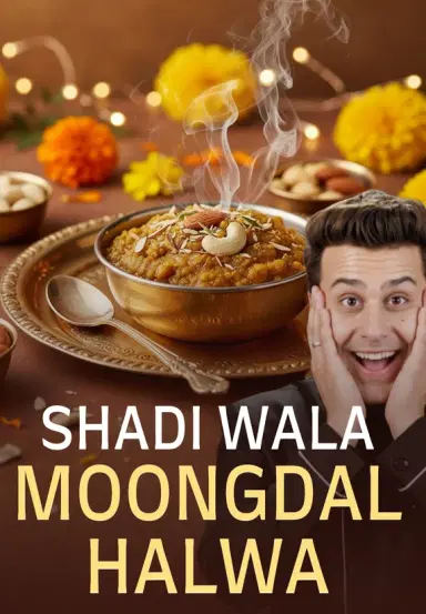 Shadi Wala Moongdal Halwa