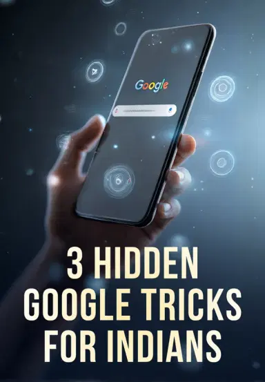 3 Hidden Google Tricks For INDIANS