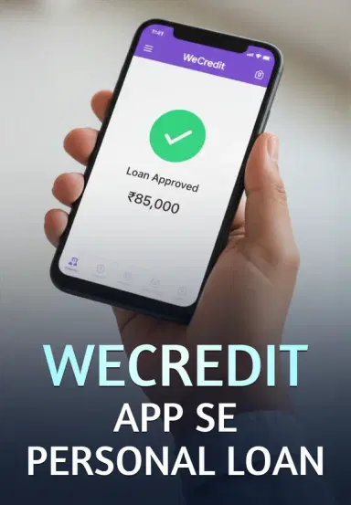 WeCredit App Se Personal Loan
