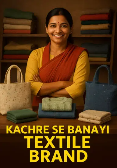 Kachre Se Banayi Textile Brand
