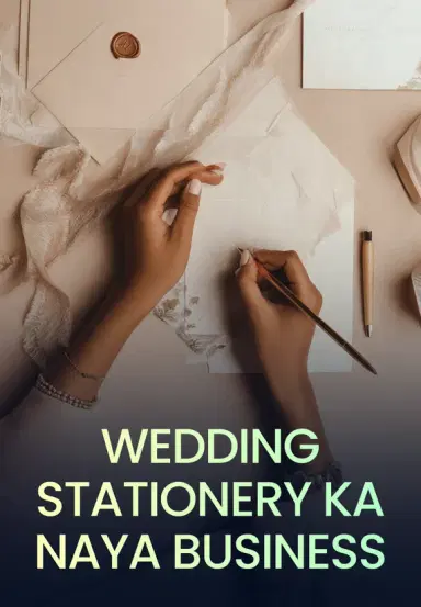 Wedding Stationery Ka Naya Business