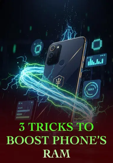 3 Tricks To Boost Phone’s RAM