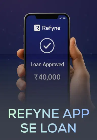 Refyne App Se Loan
