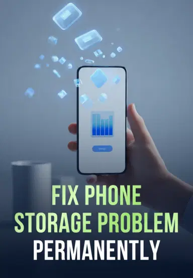 Fix Phone Storage Problem Permanently