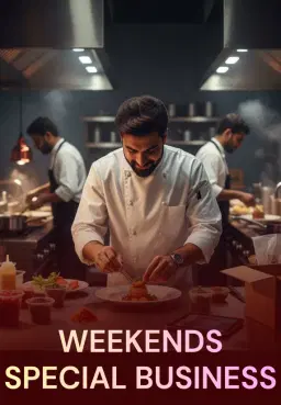 Weekends Special Business