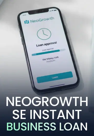 NeoGrowth Se Instant Business Loan